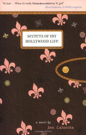 Secrets of My Hollywood Life (Secrets of My Hollywood Life#1) Jen CalonitaFor fans of The Princess Diaries and Famous in Love, an engrossing look behind the velvet ropes of stardom from a former Teen People Senior Editor who has seen it all.What if your p