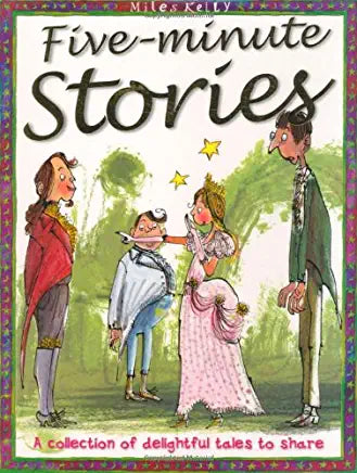 Five Minute Stories MK PublishingA treasure trove of more than 80 short tales about magic, mystery and adventure are brought to life with charming illustrations. Children will cherish these five-minute favorites, by well-known authors such as Rudyard Kipl