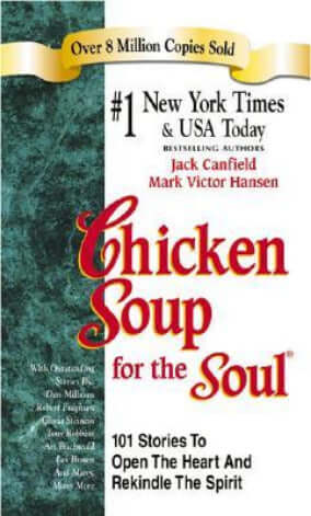 Chicken Soup for the Soul Jack Canfield and Mark Victor Hansen