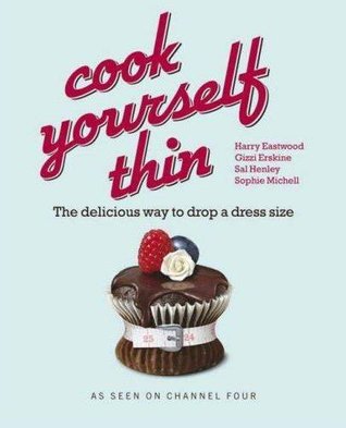 Cook Yourself Thin Harry Eastwood, Gizzy Erskine, Sal Henley, Sophie MichellThis creative cookbook begins with chapters on equipment and basic techniques, and then launches into nine delicious chapters. More than 100 full-color photos are included.