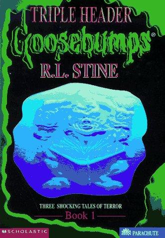 Three Shocking Tales of Terror (Goosebumps Triple Header #1) RL StineIt's the story of a family about to receive a visit from beyond the grave...It's the story of two alien beings so disgusting it will turn your stomach inside out...It's the story of a ga