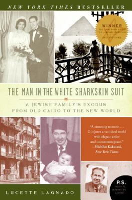 The Man in the White Sharkskin Suit The Man in the White Sharkskin Suit: A Jewish Family's Exodus from Old Cairo to the New WorldLucette Lagnado“Poignant . . . deeply personal . . . an indelible history of the largely forgotten Jews of Egypt . . . ”—Miami