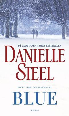 Blue Danielle Steel#1 NEW YORK TIMES BESTSELLERGinny Carter was once a rising star in TV news, married to a top anchorman, with a three-year-old son and a full and happy life in Beverly Hills until her whole world dissolved in a single instant on the free