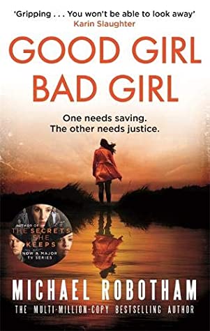 Good Girl, Bad Girl (Cyrus Haven #1) Michael RobothamA girl is found hiding in a secret room in a house being renovated after a terrible crime. For weeks she has survived by sneaking out at night, stealing food for herself and two dogs that are kept in th