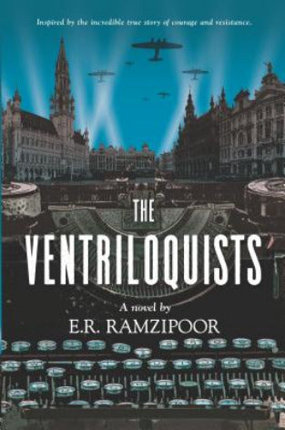 The Ventriloquist "[A] remarkable saga.... Engrossing." --Booklist, starred review In this triumphant debut inspired by true events, a ragtag gang of journalists and resistance fighters risk everything for an elaborate scheme to undermine the Reich. The N