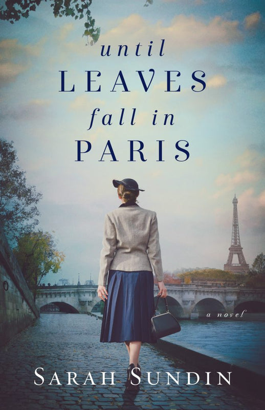 Until Leaves Fall in Paris Sarah SundinWhen the Nazis march toward Paris, American ballerina Lucie Girard buys her favorite English-language bookstore to allow the Jewish owners to escape. The Germans make it difficult for her to keep Green Leaf Books afl