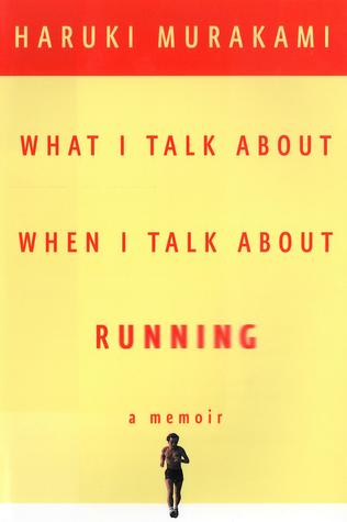 What I Talk About When I Talk About Running Haruki MurakamiIn 1982, having sold his jazz bar to devote himself to writing, Murakami began running to keep fit. A year later, he'd completed a solo course from Athens to Marathon, and now, after dozens of suc