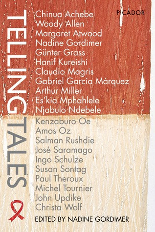 Telling Tales Nadine GordimerRarely have world writers of such variety and distinction appeared together in the same anthology. Their stories capture the range of emotions and situations of our human universe: tragedy, comedy, fantasy, satire, dramas of s