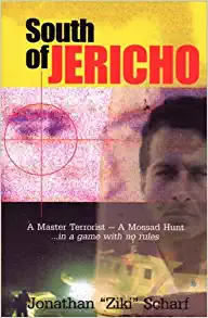 South of Jericho Jonathan Ziki ScharfSouth Of Jericho ®ALEF Books is proud to present ISRAELI AUTHOR - Jonathan “Ziki” Scharf Ziki Barak is a code name; he works for “MOSSAD” one of the world’s most feared and respected Intelligence agencies. Pulse poundi