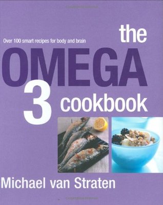 The Omega 3 Cookbook Michael van StratenEat your way to good health - this is the cookbook for smart kids and healthy adults. Why will sardines make you smarter? How do I balance eating more tuna with the warnings about its mercury content? Why is tuna ti