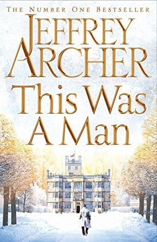 This Was a Man (The Clifton Chronicles #7) Jeffrey ArcherThis Was a Man opens with a shot being fired, but who pulled the trigger, and who lives and who dies?In Whitehall, Giles Barrington discovers the truth about his wife Karin from the Cabinet Secretar