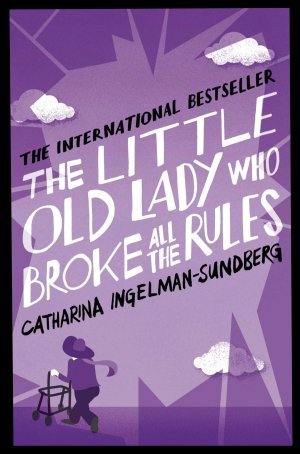 The Little Old Lady Who Broke All the Rules - Eva's Used Books