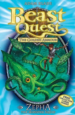 Zepha the Monster Squid (Beast Quest #7) Adam BladeThe Evil Wizard Malvel has stolen the magical suit of golden armour and scattered it throughout Avantia. Tom vows to find the pieces - but they are guarded by six terrifying new Beasts! Will Tom survive a