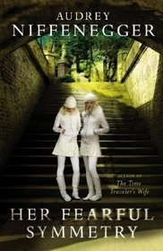 Her Fearful Symmetry Audrey NiffeneggerSix years after the phenomenal success of The Time Traveler's Wife, Audrey Niffenegger has returned with a spectacularly compelling and haunting second novel set in and around Highgate Cemetery in London.When Elspeth