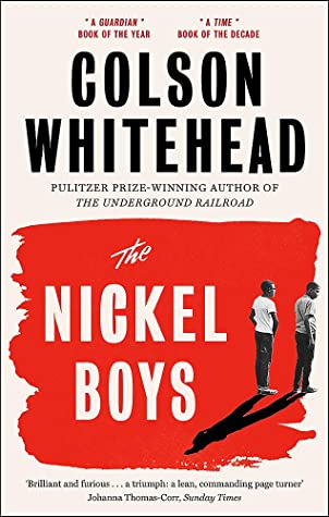 The Nickel Boys Colson Whitehead Winner of the 2020 Pulitzer Prize for Fiction.As the Civil Rights movement begins to reach the black enclave of Frenchtown in segregated Tallahassee, Elwood Curtis takes the words of Dr. Martin Luther King to heart: He is