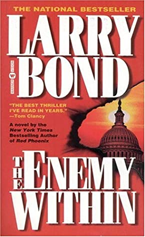 The Enemy Within Larry BondWhat if a foreign rogue nation launched a war against the United States within its own borders? America's largest cities are in flames. Its majestic landmarks are in ruins. Electronic sabotage cripples its far-flung communicatio