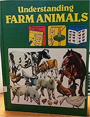 Understanding Farm Animals Ruth ThomasCaptioned illustrations and diagrams explain how farm animals behave and a chart to identify common breeds of farm animals is included.Published by E.D.C. Publishing 1978
