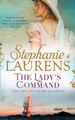 The Lady's Command (The Adventurers Quartet #1) Stephanie LaurensHow does marriage work? If convention is set aside and is no longer there to guide…what then?#1 New York Times bestselling author Stephanie Laurens brings you THE ADVENTURERS QUARTET, a rive