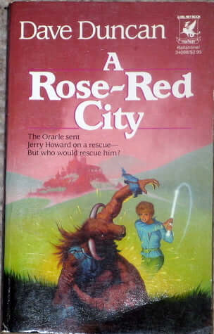 A Red-Rose City Dave Duncan They were refugees from death, rescued from the distant past and futures unforeseen. From every land the Oracle had gathered them and governed them in Mera, whose high walls kept out time and death and hell-spawned demons.But t