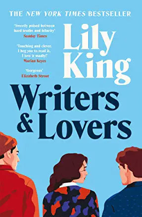 Writers and Lovers Lily King Recently out of a devastating love affair and mourning the loss of her beloved mum, Casey is lost. The novel she has been writing for six years isn’t going anywhere, her debt is soaring, and at thirty-one, with all her friends