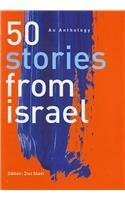 50 Stories from Israel Editor: Zisi Stavi It is widely accepted that the short story is the most difficult genre in fiction because it is so condensed. This anthology includes 50 short stories from modern Hebrew literature covering the first half-century